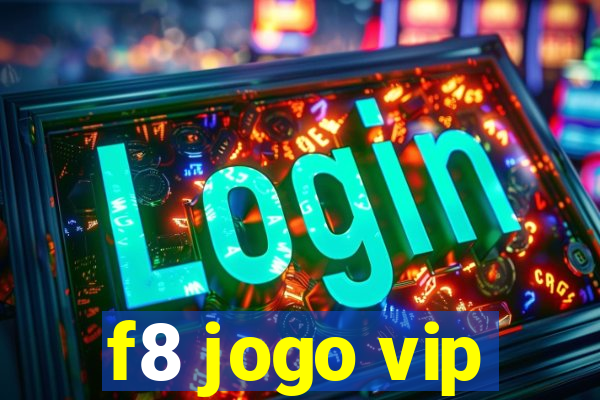 f8 jogo vip